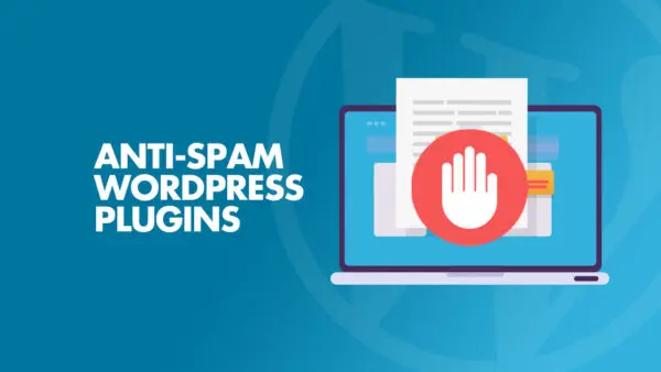 10 Best Anti-Spam Plugins for WordPress